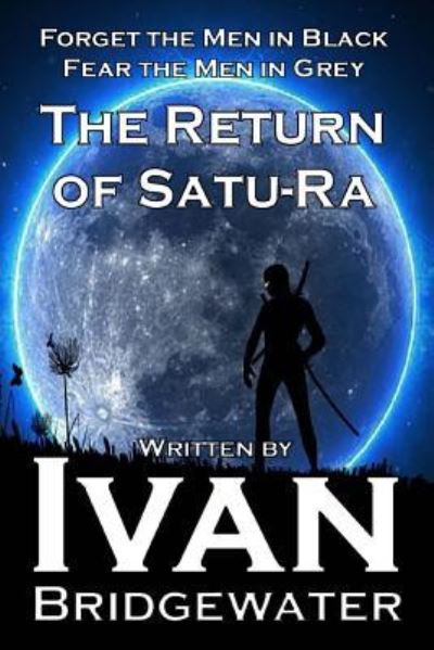 Cover for Ivan Bridgewater · The Return of Satu-Ra (Paperback Book) (2016)