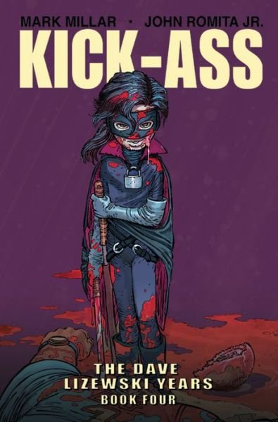 Cover for Mark Millar · Kick-Ass: The Dave Lizewski Years Book Four - KICK-ASS DAVE LIZEWSKI YEARS TP (Paperback Bog) (2018)