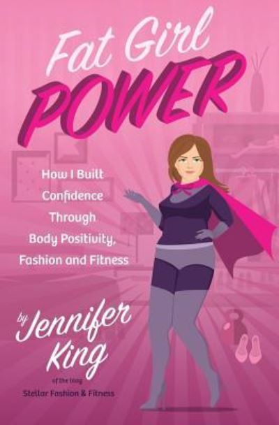 Cover for Associate Curator Jennifer King · Fat Girl Power (Paperback Book) (2016)