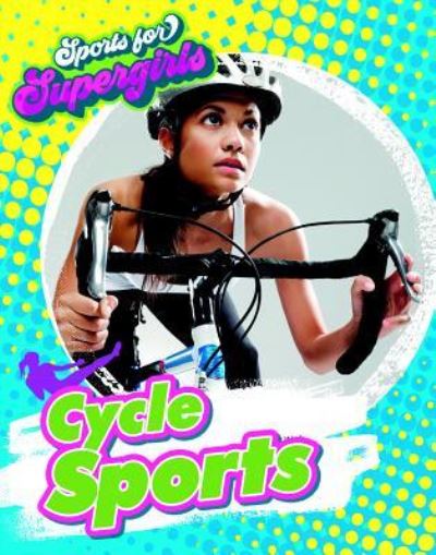 Cover for Louise A Spilsbury · Cycle Sports (Paperback Book) (2019)