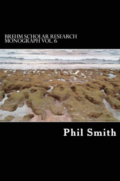 Cover for Phil Smith · 2016 Brehm Scholar Monograph (Paperback Book) (2016)