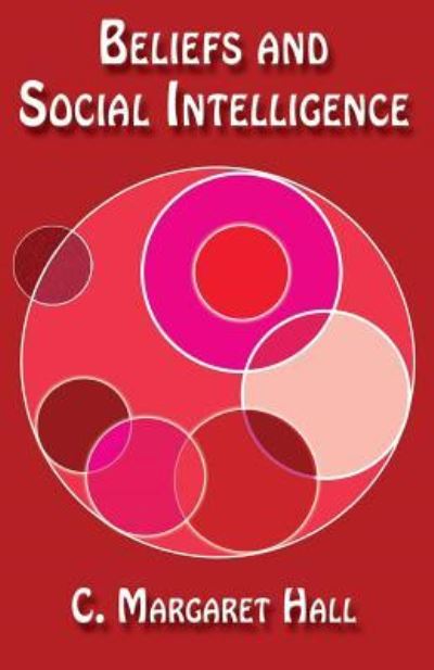 Cover for C Margaret Hall · Beliefs and Social Intelligence (Paperback Book) (2016)