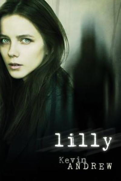 Lilly - Kevin Andrew - Livros - Createspace Independent Publishing Platf - 9781539641223 - 8 de novembro de 2016