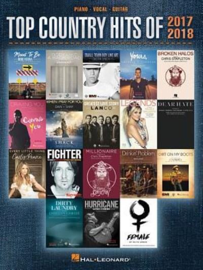 Cover for Hal Leonard Corp. · Top Country Hits of 2017-2018 (Paperback Book) (2018)