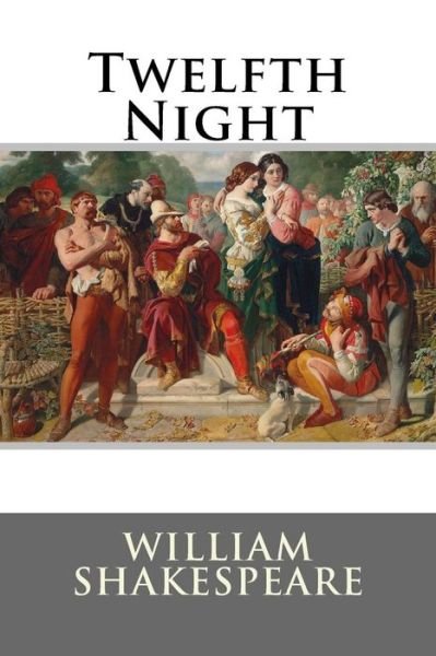 Cover for William Shakespeare · Twelfth Night William Shakespeare (Paperback Bog) (2016)