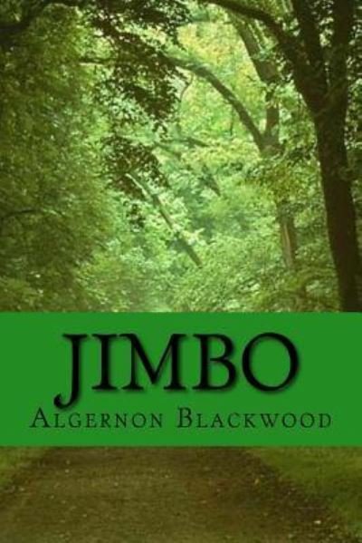 Cover for Algernon Blackwood · Jimbo (Pocketbok) (2017)