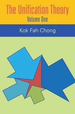Cover for Kok Fah Chong · The Unification Theory (Taschenbuch) (2017)