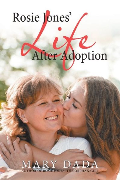 Cover for Mary Dada · Rosie Jones' Life After Adoption (Paperback Book) (2018)