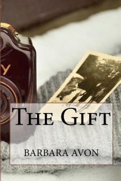 Cover for Barbara Avon · The Gift (Paperback Book) (2017)