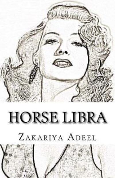 Cover for Zakariya Adeel · Horse Libra (Paperback Book) (2017)