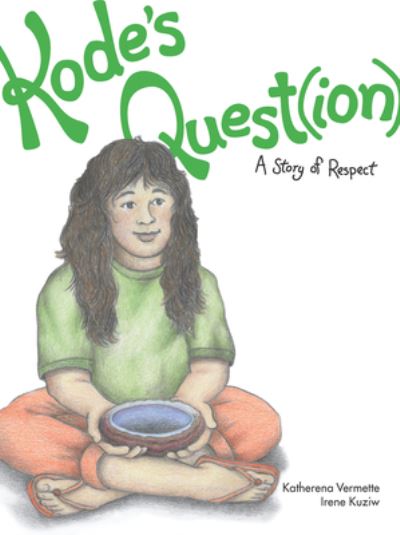 Cover for Katherena Vermette · Kode's question (Book) (2014)