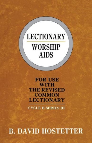 Cover for David B. Hostetter · Lectionary Worship AIDS, Series III (Paperback Book) (1993)