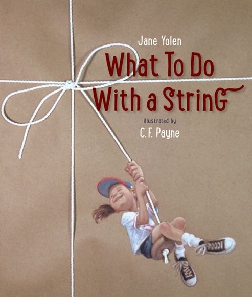 Cover for Jane Yolen · What to Do with a String (Gebundenes Buch) (2019)