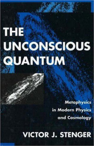 Cover for Victor J. Stenger · The Unconscious Quantum (Innbunden bok) (1996)