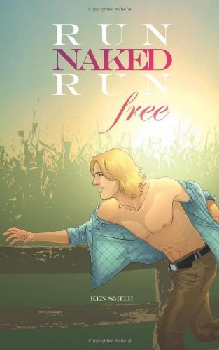 Cover for Ken Smith · Run Naked, Run Free (Pocketbok) [Reissue edition] (2011)