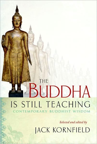 Cover for Jack Kornfield · The Buddha Is Still Teaching: Contemporary Buddhist Wisdom (Paperback Book) (2011)