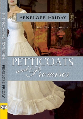 Cover for Penelope Friday · Petticoats and Promises (Pocketbok) (2015)