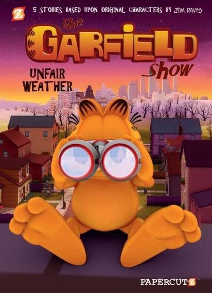 Cover for Jim Davis · The Garfield Show #1: Unfair Weather (Pocketbok) (2013)