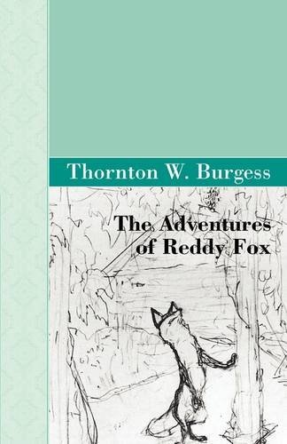 Cover for Thornton W. Burgess · The Adventures of Reddy Fox (Pocketbok) (2009)