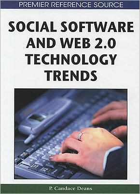 Cover for P. Candace Deans · Social Software and Web 2.0 Technology Trend: Blogs, Podcasts and Wikis (Gebundenes Buch) (2008)