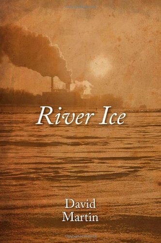 Cover for David Martin · River Ice (Taschenbuch) (2011)