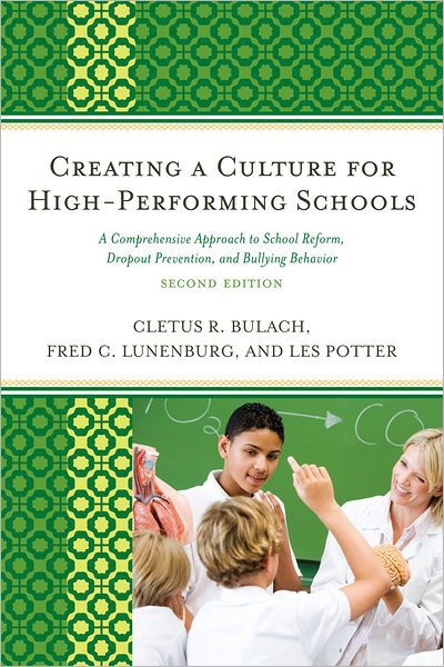 Cover for Cletus R. Bulach · Creating a Culture for High-Performing Schools: A Comprehensive Approach to School Reform and Dropout Prevention (Pocketbok) [Second edition] (2011)