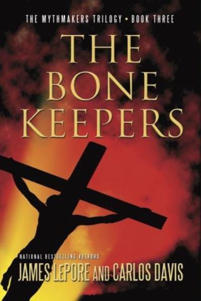Cover for James LePore · Bone Keepers (the Mythmakers Trilogy #3) (Book) (2016)