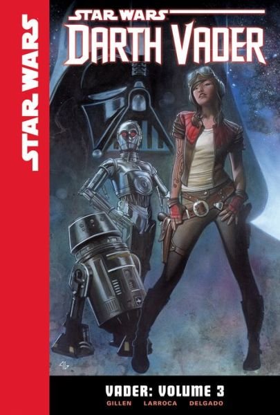 Cover for Kieron Gillen · Star Wars: Darth Vader 3 (Hardcover Book) (2016)