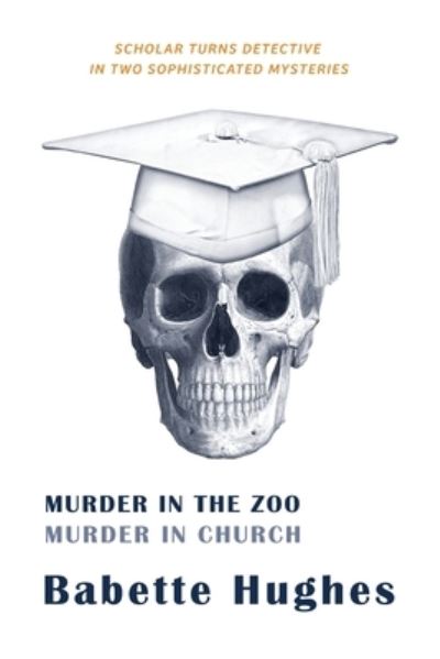 Cover for Coachwhip Publications · Murder in the Zoo / Murder in Church (Paperback Book) (2022)