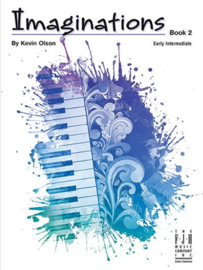 Imaginations, Book 2 - Kevin Olson - Books - Alfred Music - 9781619282223 - April 1, 2023