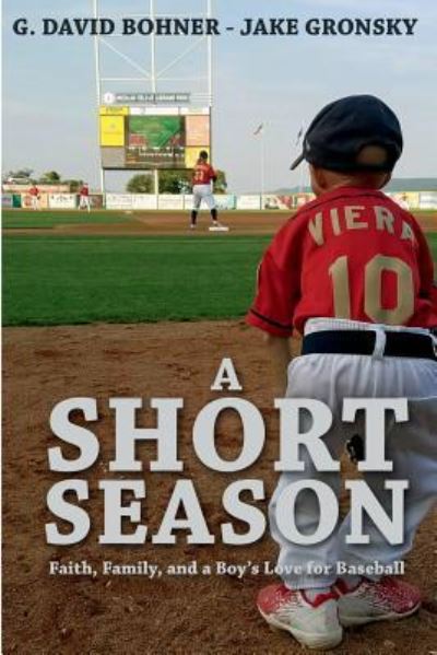 Cover for G David Bohner · A Short Season (Paperback Book) (2018)