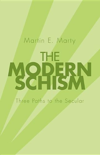 Cover for Martin E. Marty · The Modern Schism: Three Paths to the Secular (Paperback Book) (2012)