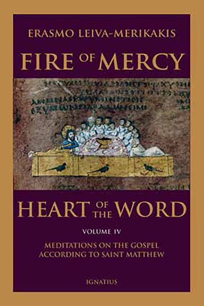 Erasmo Leiva-Merikakis · Fire of Mercy, Heart of the Word, Volume 4 (Paperback Book) (2021)