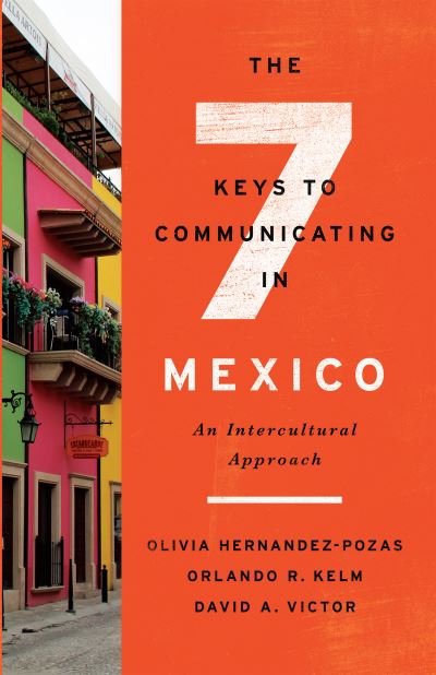 Cover for Orlando R. Kelm · The Seven Keys to Communicating in Mexico: An Intercultural Approach (Hardcover Book) (2020)