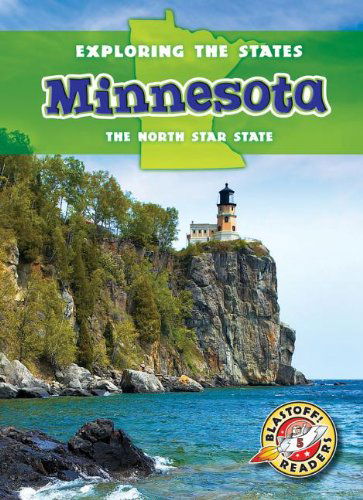 Cover for Amy Rechner · Minnesota: the North Star State (Blastoff Readers. Level 5) (Hardcover Book) (2013)