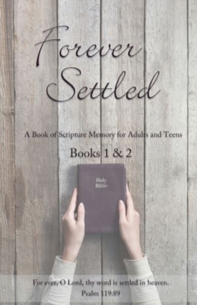 Cover for Steve Boots · Forever Settled: A Book of Scripture Memory (Paperback Book) (2020)