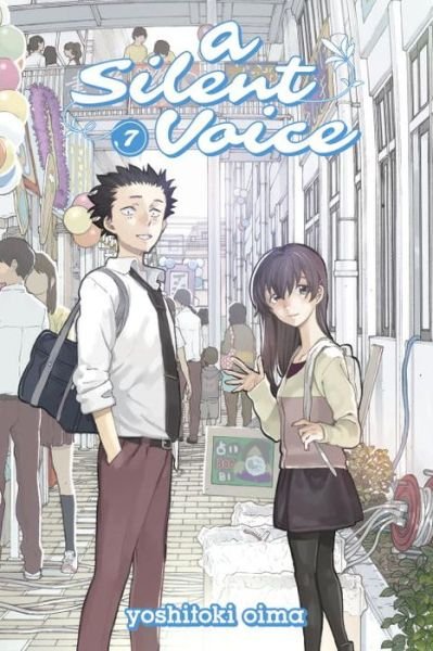 Cover for Yoshitoki Oima · A Silent Voice Vol. 7 (Taschenbuch) (2016)