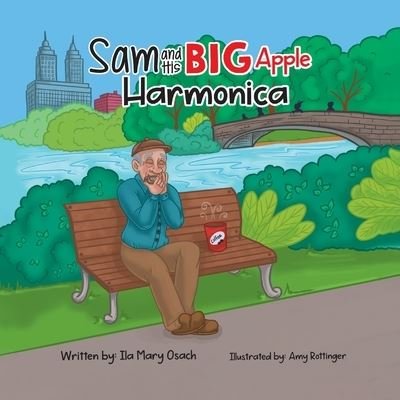 Cover for Ila Mary Osach · Sam and His Big Apple Harmonica (Paperback Bog) (2021)