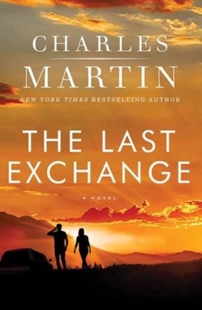 Cover for Charles Martin · Last Exchange (Bok) (2023)