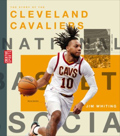 Cover for Jim Whiting · Story of the Cleveland Cavaliers (Book) (2023)