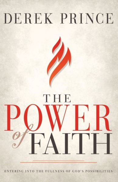 Cover for Derek Prince · The Power of Faith (Taschenbuch) (2018)