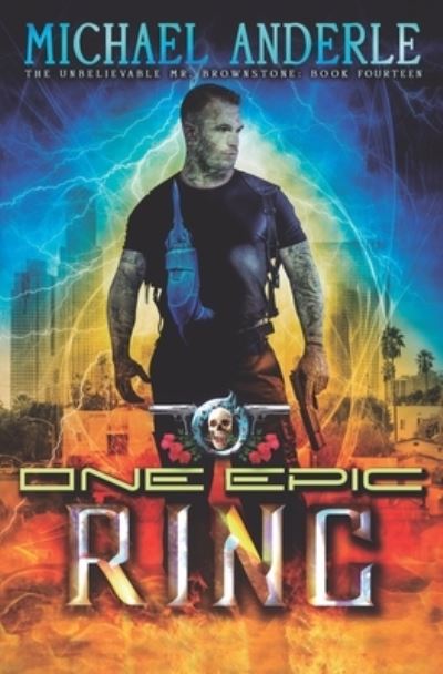 One Epic Ring - Michael Anderle - Books - LMBPN Publishing - 9781642022223 - April 25, 2019