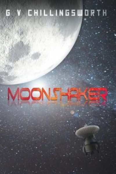 Cover for G V Chillingsworth · Moonshaker (Paperback Book) (2018)