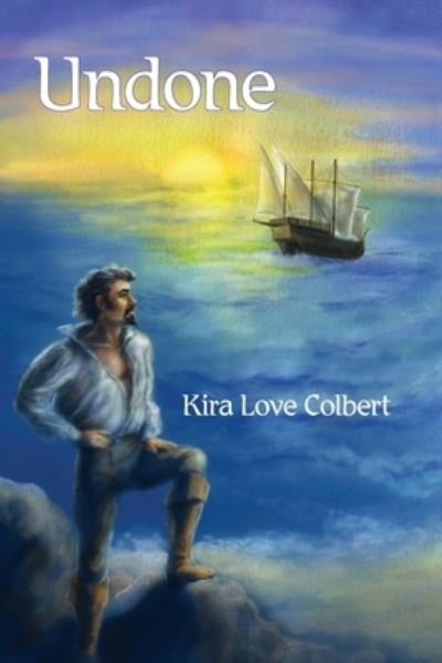 Cover for Kira Love Colbert · Undone (Bok) (2020)