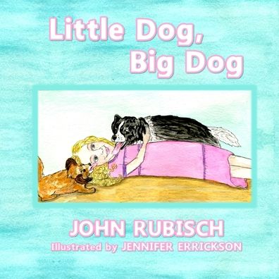 Cover for John Rubisch · Little Dog, Big Dog (Paperback Book) (2020)