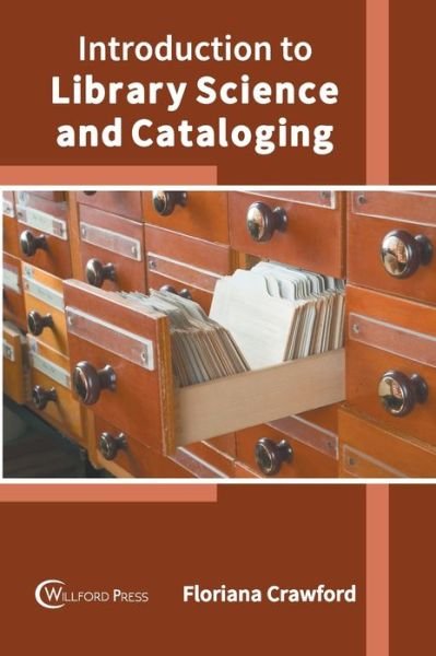 Cover for Floriana Crawford · Introduction to Library Science and Cataloging (Gebundenes Buch) (2022)