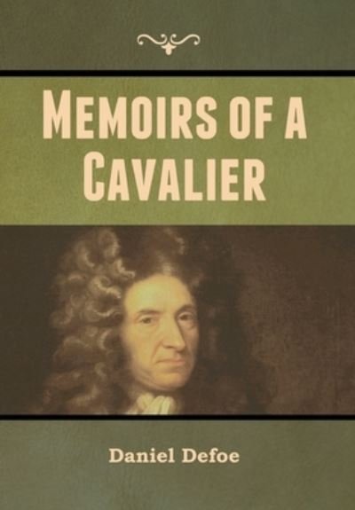 Cover for Daniel Defoe · Memoirs of a Cavalier (Hardcover Book) (2020)