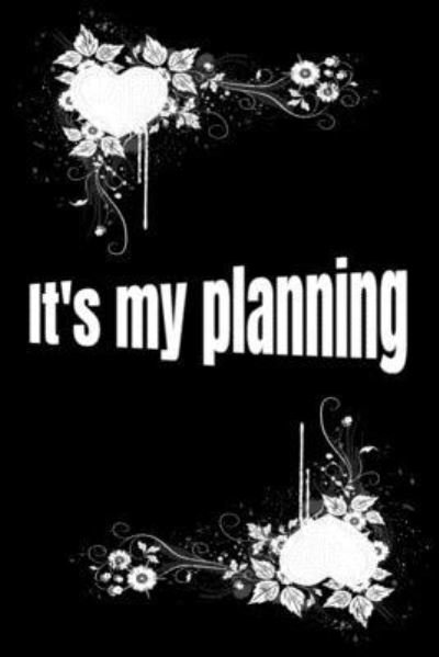 It's my planning - Favorite Books - Books - Independently Published - 9781655723223 - January 4, 2020