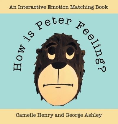 Cover for Cameile Henry · How Is Peter Feeling? (Book) (2023)