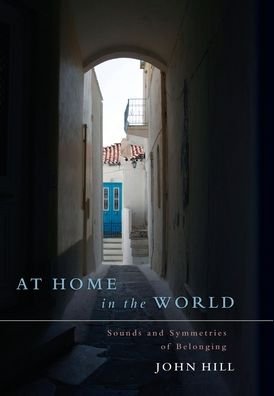 Cover for John Hill · At Home In The World (Innbunden bok) (2022)